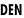 DEN